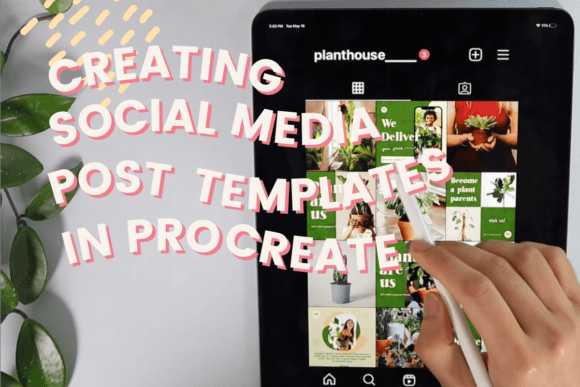 Download Creating Social Media Post Templates in Procreate - Social media Collection